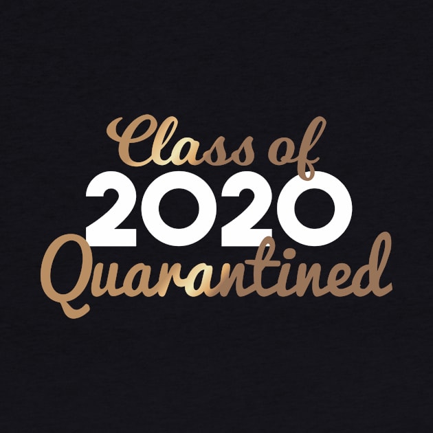 Class of 2020 Quarantined by DalalsDesigns